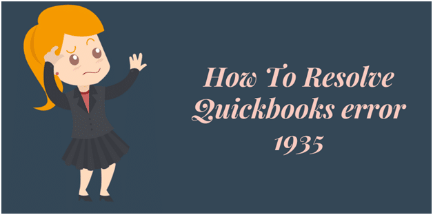 How To Resolve Quickbooks error 1935