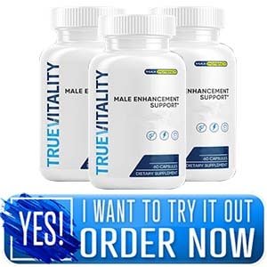 True Vitality Male Enhancement | TrueVitality Male Pills Reviews !