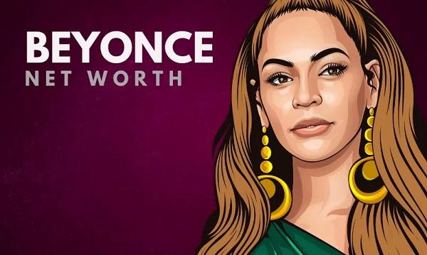 Beyonce Net Worth 2021 Biography, Career, Height, and Assets