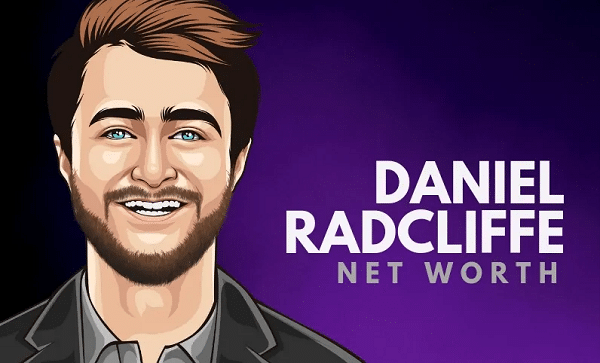 Daniel Radcliffe Net Worth 2021 Biography, Career, Height, and Assets