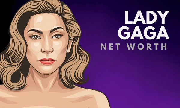 Lady Gaga Net Worth 2021 Biography, Career, Height, and Assets