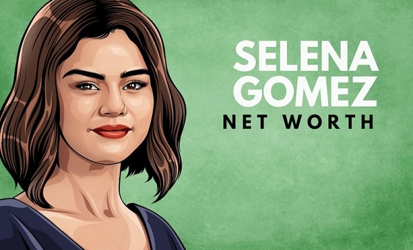 Selena Gomez Net Worth 2021 Biography, Career, Height, and Assets