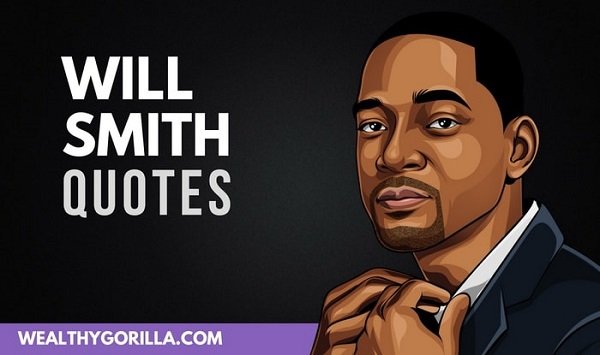 29 Powerful & Inspirational Will Smith Quotes