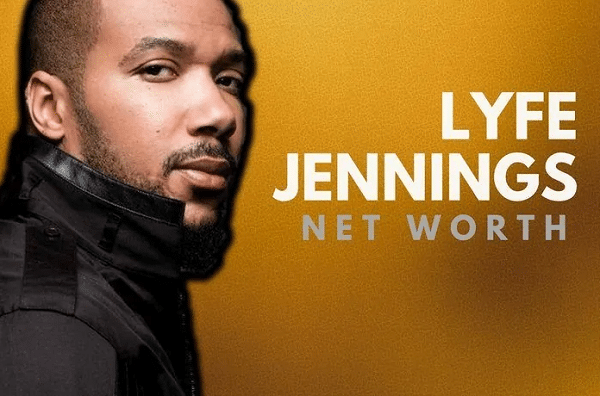 Lyfe Jennings Net Worth 2021 Biography, Career, Height, and Assets