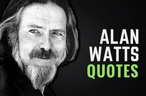 50 Alan Watts Quotes That’ll Blow Your Mind