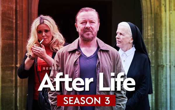 After Life Season 3: Release Date, Cast, Plot And More Details