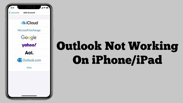 How to Fix Microsoft Outlook Not Working On iPhone?