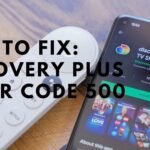 Discovery Plus Error 500 (Feb 2022) Bugs & Fixes Detailed!