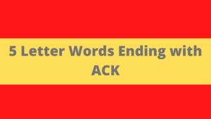 5 Letter With Ack Words