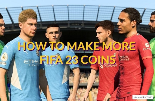 FIFA 23 Guide: 6 ways to get FUT 23 Coins!