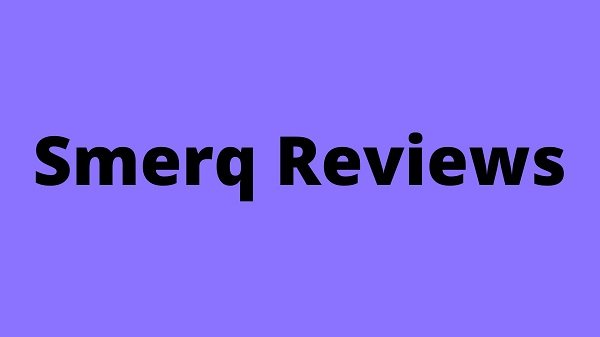 Smerq Reviews {July 2022} Conclusion !