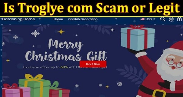 Is Troglye Com Scam Or Legit {2022} Get Full Review Here!