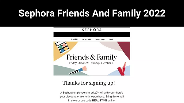 Sephora Friends And Family 2022 | How To sign up for this event?