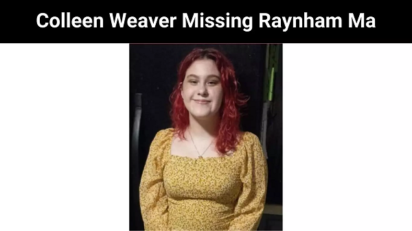 Colleen Weaver Missing Raynham Ma | Get Details Here !