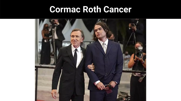 Cormac Roth Cancer | What The Reason Behind Death ?