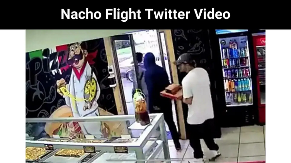 Nacho Flight Twitter Video Know | Get Full Details Here !