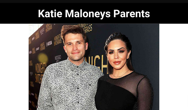 Katie Maloneys Parents {2023}: Do You Know Katie Parents?