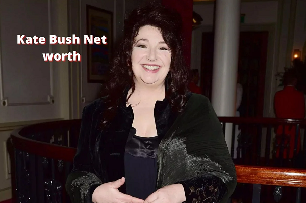 Kate Bush Net Worth