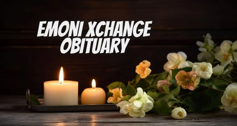 Emoni Xchange Obituary