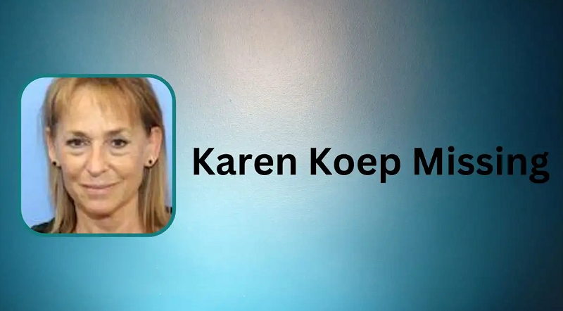 Karen Koep Missing